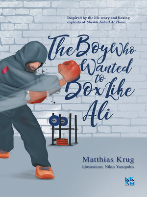 cover image of The Boy Who Wanted to Box Like Ali